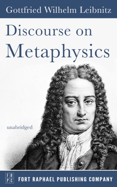 Discourse on Metaphysics - Unabridged, EPUB eBook