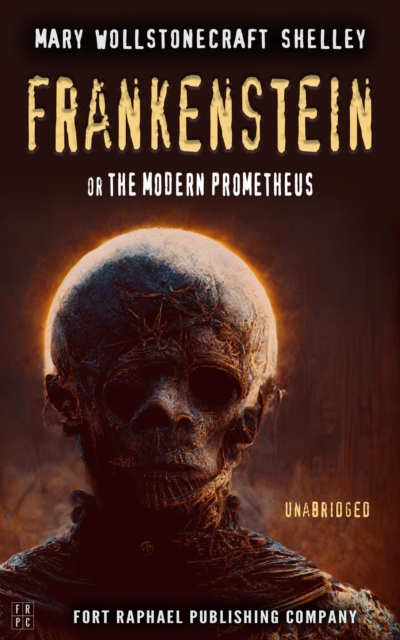 Frankenstein or The Modern Prometheus - Unabridged, EPUB eBook