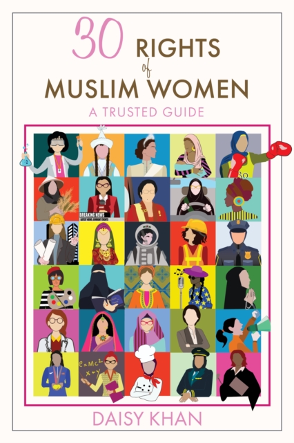 30 Rights of Muslim Women : A Trusted Guide, EPUB eBook