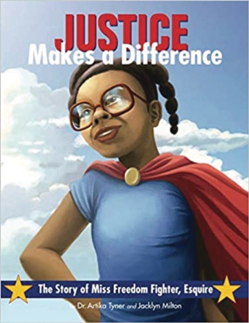 Justice Makes a Difference : The Story of Miss Freedom Fighter, Esquire, EPUB eBook