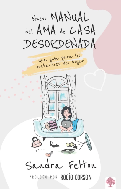 Nuevo manual del ama de casa desordenada : Una guia para los quehaceres del hogar, EPUB eBook