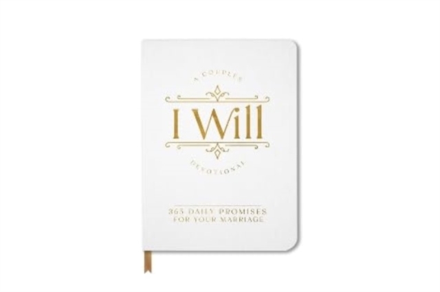 I Will : A 365-Day Devotional for Your Marriage, Leather / fine binding Book