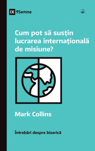 Cum pot sa sustin lucrarea internationala de misiune? (How Can I Support International Missions?) (Romanian), EPUB eBook