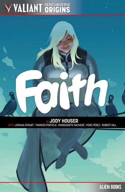 Valiant Hero Universe Origins: FAITH, Paperback / softback Book