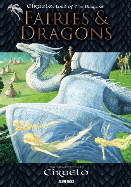 CIRUELO, LORD of the Dragons: FAIRIES AND DRAGONS, Hardback Book