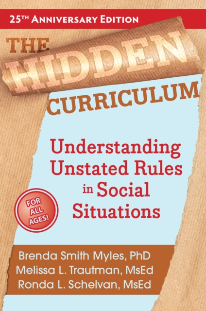 The Hidden Curriculum : Understanding Unstated Rules in Social Situations, EPUB eBook