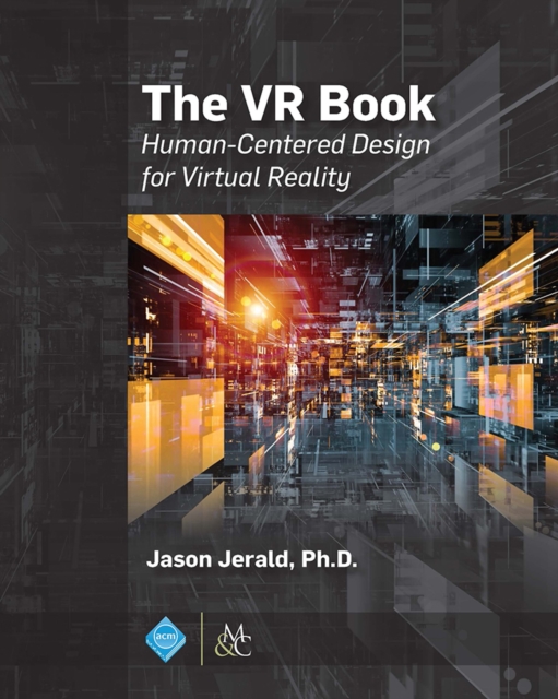 The VR Book : Human-Centered Design for Virtual Reality, PDF eBook
