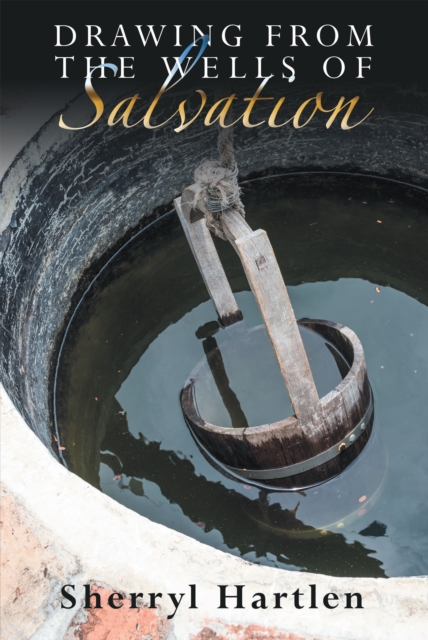 Drawing from the Wells of Salvation, EPUB eBook