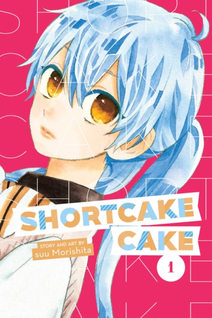 Shortcake Cake, Vol. 1, Paperback / softback Book