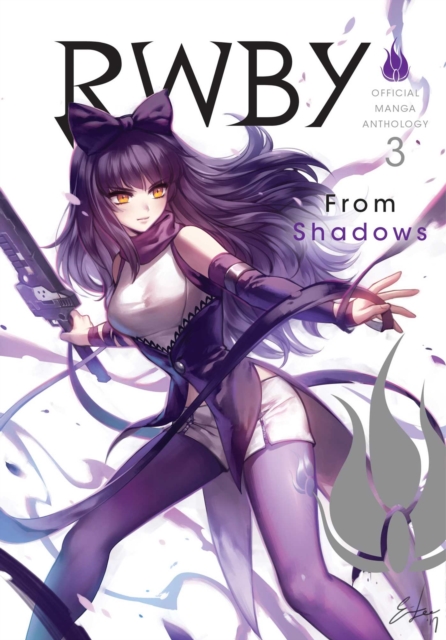 RWBY: Official Manga Anthology, Vol. 3 : From Shadows, Paperback / softback Book