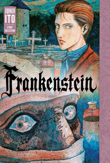 Frankenstein: Junji Ito Story Collection, Hardback Book