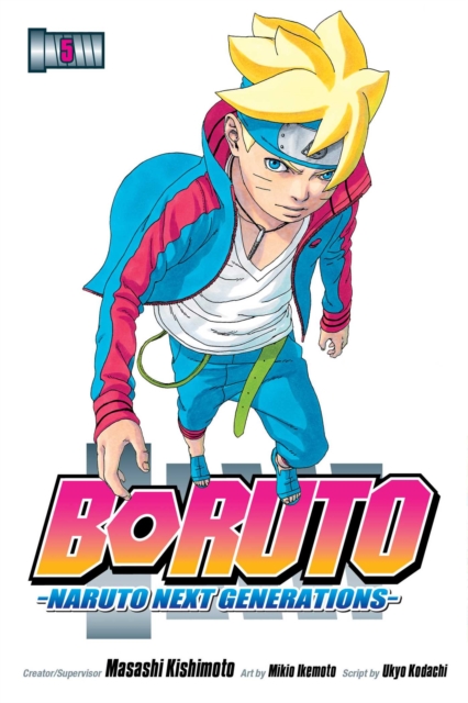 Boruto: Naruto Next Generations, Vol. 5, Paperback / softback Book