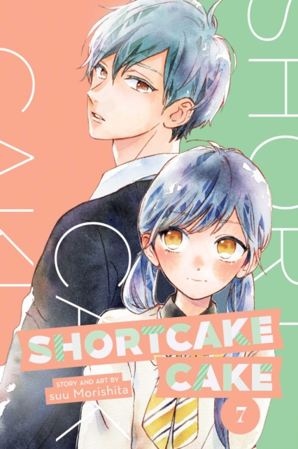 Shortcake Cake, Vol. 7, Paperback / softback Book