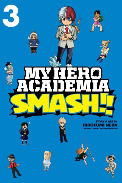 My Hero Academia: Smash!!, Vol. 3, Paperback / softback Book