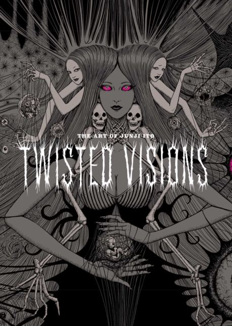 The Art of Junji Ito: Twisted Visions, Hardback Book