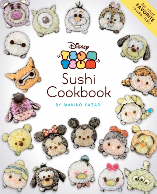 Disney Tsum Tsum Sushi Cookbook, Paperback / softback Book