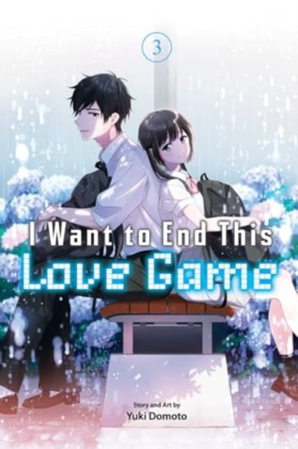 I Want to End This Love Game, Vol. 3, Paperback / softback Book