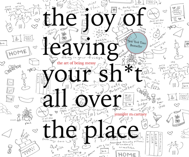 The Joy of Leaving Your Sh*t All Over the Place, eAudiobook MP3 eaudioBook