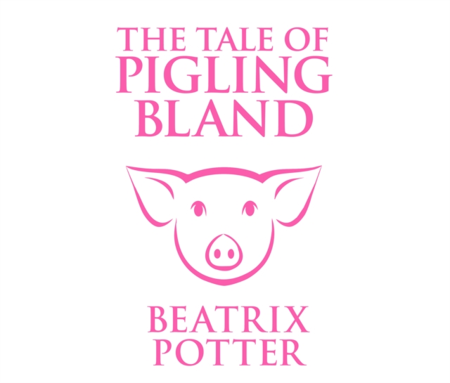 The Tale of Pigling Bland, eAudiobook MP3 eaudioBook