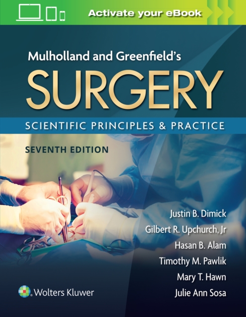 Mulholland & Greenfield's Surgery : Scientific Principles and Practice, Hardback Book
