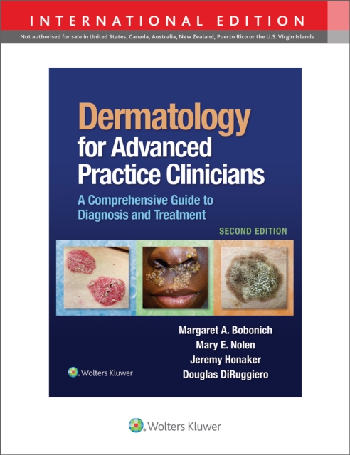 Dermatology for Advanced Practice Clinicians : A Practical Approach to Diagnosis and Management, Paperback / softback Book