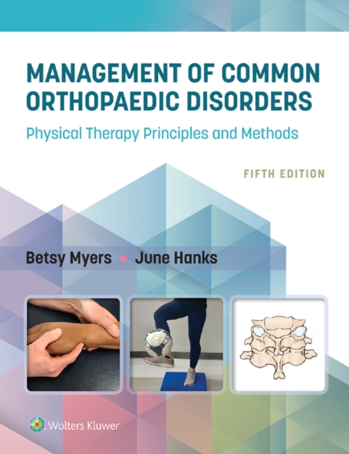 Management of Common Orthopaedic Disorders : Physical Therapy Principles and Methods, EPUB eBook
