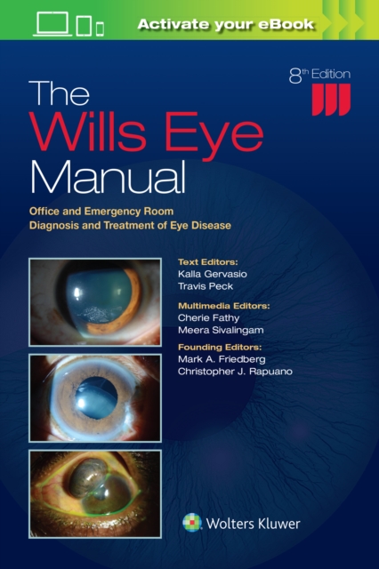 The Wills Eye Manual : Office and Emergency Room Diagnosis and Treatment of Eye Disease, Paperback / softback Book