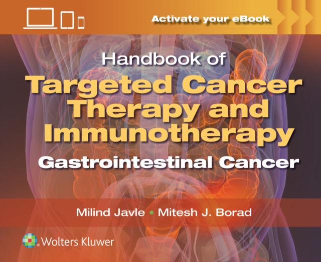 Handbook of Targeted Cancer Therapy and Immunotherapy: Gastrointestinal Cancer, Paperback / softback Book