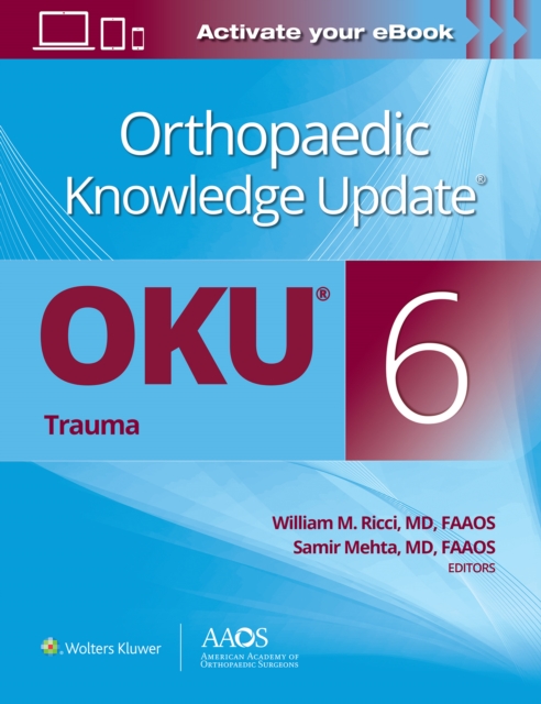 Orthopaedic Knowledge Update®: Trauma 6, Paperback / softback Book