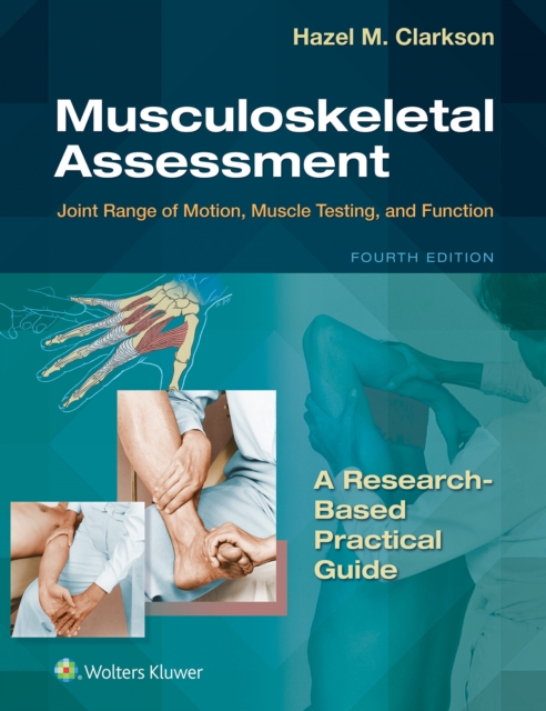 Musculoskeletal Assessment : Joint Range of Motion, Muscle Testing, and Function, EPUB eBook
