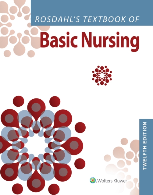 Rosdahl's Textbook of Basic Nursing, Hardback Book
