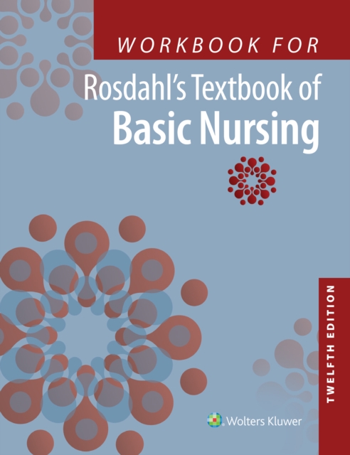 Workbook for Rosdahl's Textbook of Basic Nursing, Paperback Book