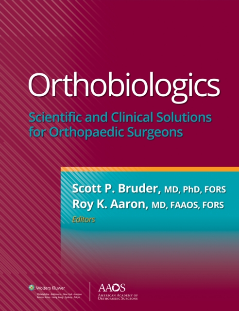 Orthobiologics : Scientific and Clinical Solutions for Orthopaedic Surgeons, EPUB eBook