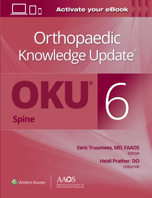 Orthopaedic Knowledge Update® Spine 6: Print + Ebook, Paperback / softback Book