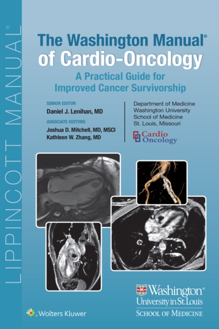 The Washington Manual of Cardio-Oncology : A Practical Guide for Improved Cancer Survivorship, EPUB eBook