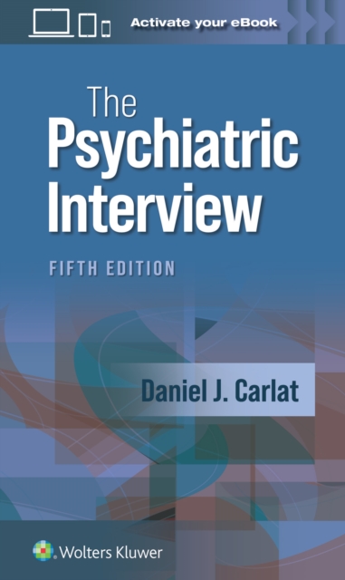 The Psychiatric Interview, Paperback / softback Book