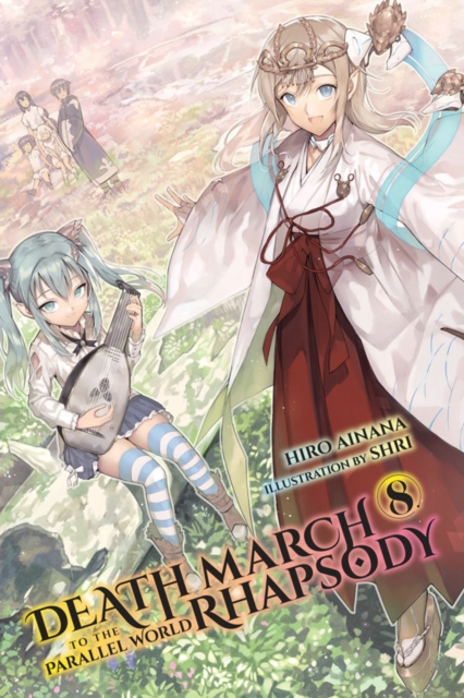 Death March to the Parallel World Rhapsody, Vol. 8 (light novel), Paperback / softback Book