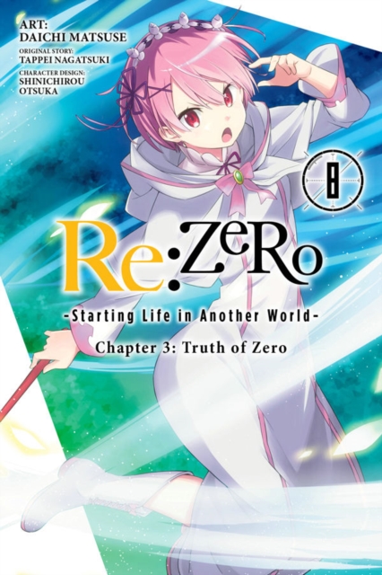 re:Zero Starting Life in Another World, Chapter 3: Truth of Zero, Vol. 8 (manga), Paperback / softback Book