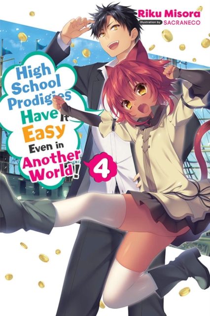 High School Prodigies Have It Easy Even in Another World!, Vol. 4 (light novel), Paperback / softback Book