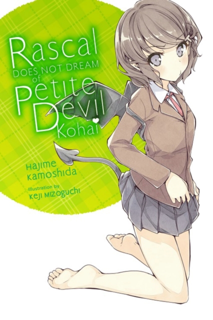 Rascal Does Not Dream of Petite Devil Kouhai (light novel), Paperback / softback Book