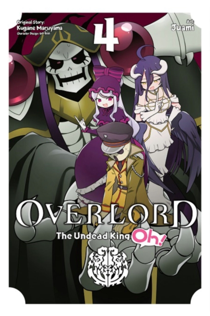 Overlord: The Undead King Oh!, Vol. 4, Paperback / softback Book