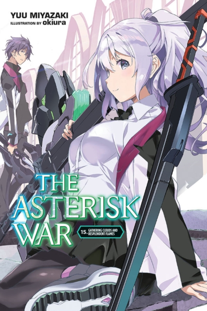 The Asterisk War, Vol. 15 (light novel), Paperback / softback Book