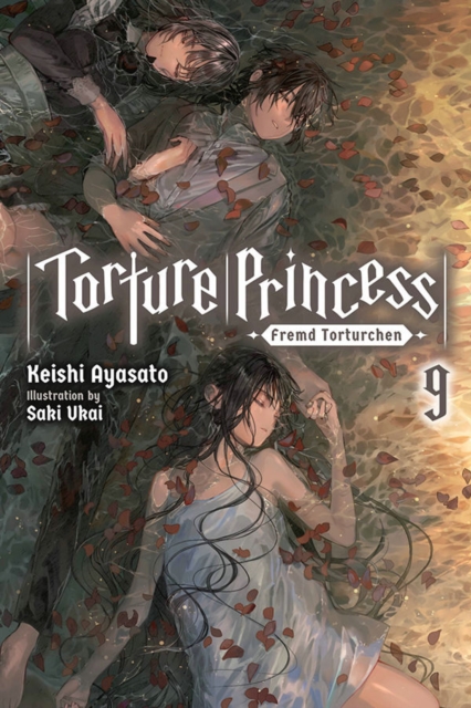 Torture Princess: Fremd Torturchen, Vol. 9 (light novel), Paperback / softback Book