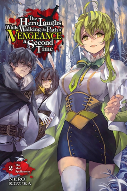 The Hero Laughs While Walking the Path of Vengeance a Second Time, Vol. 2 (light novel), Paperback / softback Book