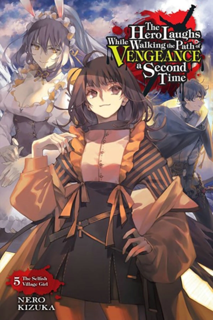 The Hero Laughs While Walking the Path of Vengeance a Second Time, Vol. 5 (light novel), Paperback / softback Book