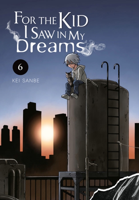 For the Kid I Saw in My Dreams, Vol. 6, Paperback / softback Book