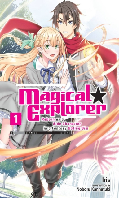 Magical Explorer, Vol. 1 (light novel), Paperback / softback Book
