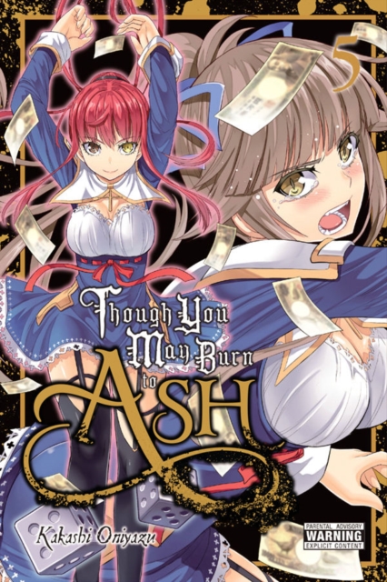 Though You May Burn to Ash, Vol. 5, Paperback / softback Book