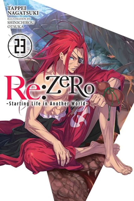 Re:ZERO -Starting Life in Another World-, Vol. 23 (light novel), Paperback / softback Book