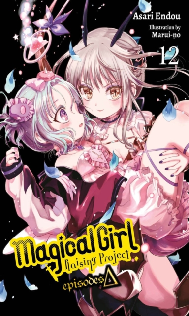 Magical Girl Raising Project, Vol. 12 (light novel) : Magical Girl Raising Project, Paperback / softback Book